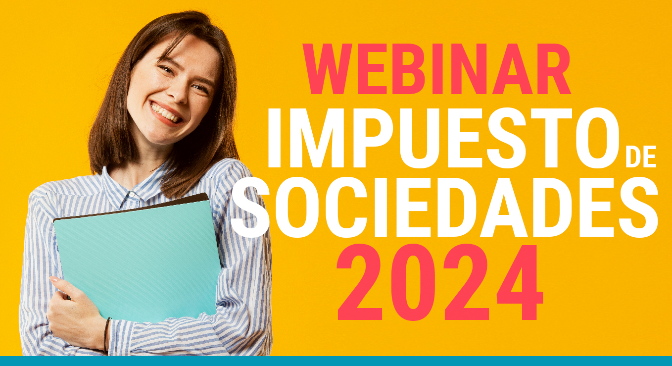 ¿Cómo presentar el modelo 200 del Impuesto de Sociedades? ¡WEBINAR GRATUITO!
